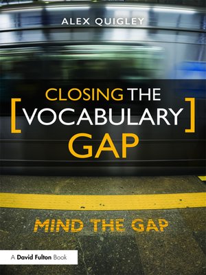 cover image of Closing the Vocabulary Gap